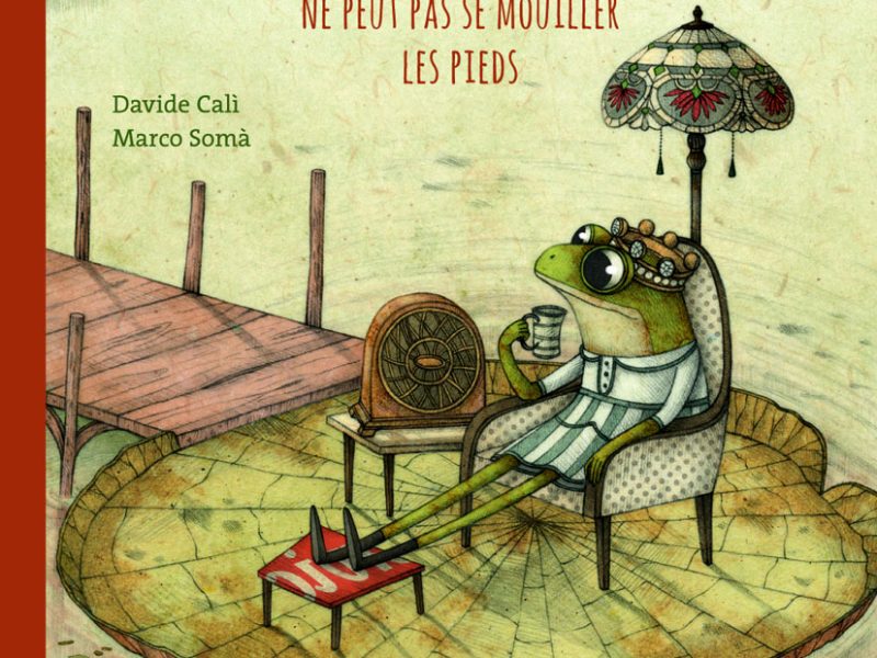 La reine des grenouilles de Davide Cali et Marco Soma, Rue du Monde