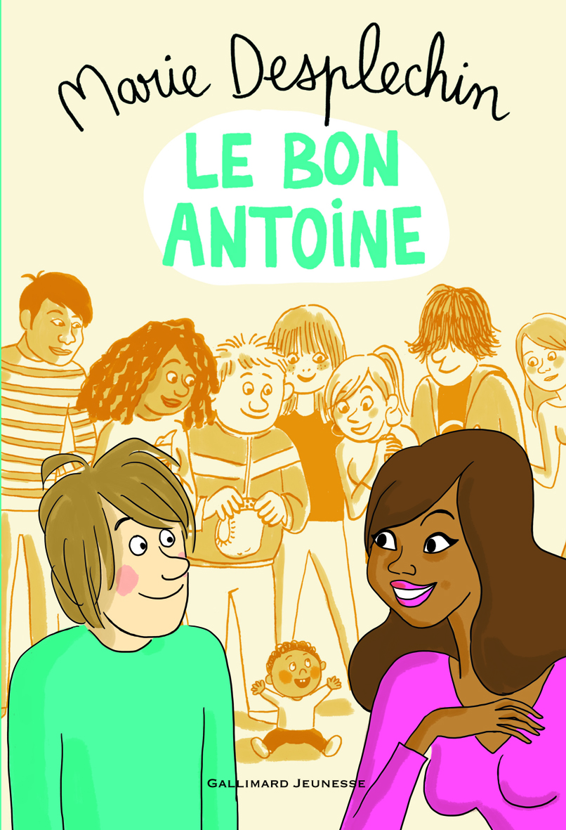 Le bon Antoine, Marie Desplechin, Gallimard jeunesse