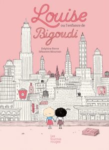 Louise ou l'enfance de Bigoudi, Delphine Perret, Stéphane Mourrain, Les Fourmis rouges, 40 pages, 14,50 €.